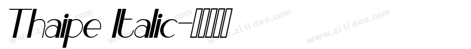 Thaipe Italic字体转换